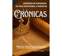 SENDEROS DE ESPERANZA: LIBROS DE LAS CRONICAS