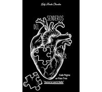 Senderos del Ser: Cada Página un Paso Tras "Nunca lo Leerá Nadie"