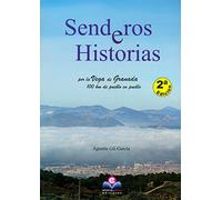 Senderos E Historias Por La Vega De Granada (SIN COLECCION)
