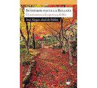 Senderos Hacia La Belleza: Un acercamiento a la experiencia de Dios: 189 (Sauce)