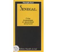 Sénégal Crise Économique Et Ajustement Structurel (ebook)