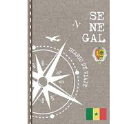 Senegal Diario de Viaje: Libro de Registro de Viajes - Cuaderno de Recuerdos de Actividades en Vacaciones para Escribir, Dibujar - Cuadrícula de Puntos, Dotted Notebook Journal A5