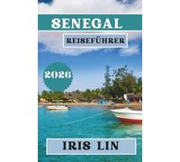 SENEGAL REISEFÜHRER 2026