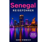 Senegal-Reiseführer 2026: Alles, was Sie wissen müssen: Entdecken Sie Sehenswürdigkeiten, Top-Aktivitäten, geführte Touren, Kultur und budgetfreundliche Tipps!