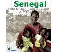 Senegal: Relatos de viajes y cooperación al desarrollo