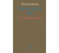 Senescence: The Last Half of Life