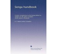 Senga handbook: A short introduction to the Senga dialect as spoken on the lower Luangwa, north-eastern Rhodesia
