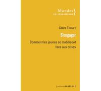 S'engager: Comment les jeunes se mobilisent face aux crises