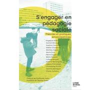 S'engager en pédagogie sociale: Théories et pratiques émancipatrices