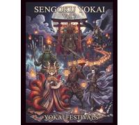 SENGOKU YOKAI Coloring Book Vol.7: YOKAI FESTIVALS : Sacred Rituals of the Yokai Realm