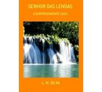 Senhor Das Lendas (ebook)
