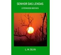 Senhor Das Lendas (ebook)