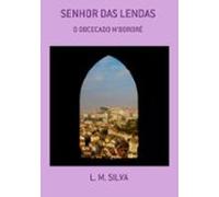 Senhor Das Lendas (ebook)