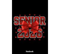 Senior 2026 Notebook: Class Of 2026 Senior Graduation Graduate Notebook, Gift Diary For Notes, High School Seniors Graduating in 2026 Journal, Retro ... 120 Blank Pages, 6x9 Inches, Matte Finish
