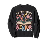 Senior 2026 The Final Chapter Flower Graduación Mujeres Hombres Sudadera