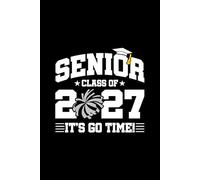 Senior Class of 2027 - It's Go Time!: Blank Lined Journal / Notebook for 2027 Senior Year Cheerleaders (Silver Pom Poms)