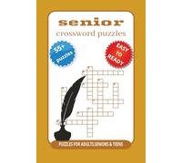 senior crossword puzzle books: Fun & Easy Crossword Puzzles for Seniors - A Perfect Way to Stay Sharp, Active, and Mentally Energized Every Day