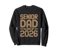 Senior Dad Class of 2026 Sudadera
