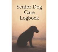 Senior Dog Care Logbook