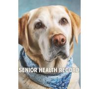 Senior Dog Health Record
