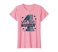 Senior: Estudiante de Primer año fue Hace Cuatro años - Regalo de graduación Camiseta, Mujer, Rosado, L