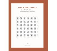 Senior Mind Fitness: Large Print Word Search: 54 Themed Brain Puzzles for Cognitive Health, Memory Retention, and Stress Relief - Large Font Edition