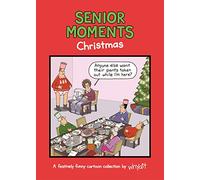 Senior Moments: Christmas: A festively funny cartoon collection by Whyatt