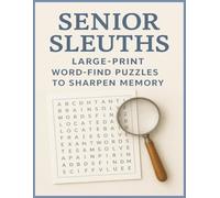 Senior Sleuths: Large-Print Word-Find Puzzles to Sharpen Memory: Word Searches with Easy to Read Print about Fishing, Fish, Fishermen and More | ... Gift for Vacations, Holidays and Free Times