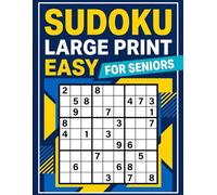 Senior Sudoku Easy Level: Big Grids, Clear Numbers - Relaxing Logic Puzzles for Adults