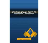 Senior Sudoku Puzzles: 90 Medium Puzzles