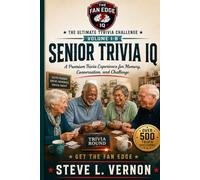 Senior Trivia IQ Volume 1-B: A Premium Trivia Experience for Memory, Conversation, and Challenge (The Fan Edge IQ)