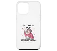 Senior, tú lo llamas TOC, yo lo llamo Pon la maldita cosa atrás Carcasa para iPhone 12 Pro Max