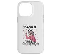 Senior, tú lo llamas TOC, yo lo llamo Pon la maldita cosa atrás Carcasa para iPhone 14 Pro Max