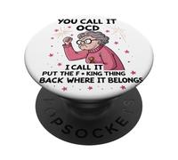 Senior, tú lo llamas TOC, yo lo llamo Pon la maldita cosa atrás PopSockets PopGrip Adhesivo