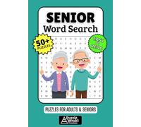Senior Word Search Puzzle Book: 50+ Easy & Clear-Print Puzzles Exploring Nostalgia, Hobbies & Joyful Living, Gift for Grandparents & Retirees, Adults & Seniors