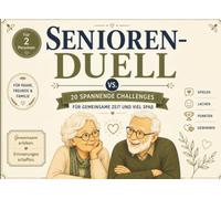 Senioren-Duell - Das große Mitmachbuch für zwei: Spiele für Senioren mit Rätseln, Quiz, Gehirntraining, Denkspielen und gemeinsamen Aktivitäten - Das ... Erinnerungen (Die große Duell-Buch Reihe)