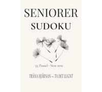 Seniorer Sudoku: Sudoku för seniorer | Lugna sinnet, skärp fokus | 50+ Pussel | Lösningar inkluderade