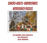 Seniors Adults Baby boomers Word search Puzzles: Crossword Puzzles with Easy to Read Print about Seniors, Adults, Baby boomers Dating and More I ... Vacations, Holidays, Fun Activities