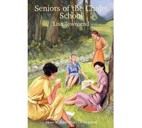 Seniors at the Chalet School: 57+