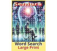 Seniors Word Search Large Print: Puzzle Book about Seniors, Elderly and Those with Dementia or Alzheimer's to help Brain Memory, 6x9 Gift idea