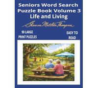 Seniors Word Search Puzzle Book - Volume 3 Life and Living A: Large Print Collection of Everyday Joys, Family, and Nature