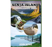 Senja Island Travel Guide 2026: Your Passport to the Wild Heart of Northern Norway.