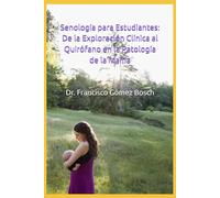 Senología para Estudiantes: De la Exploración Clínica al Quirófano en la Patología de la Mama