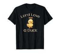 Señor, ama a un pato Camiseta