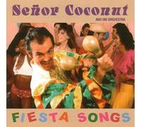 Senor Coconut & His Orchestra - Fiesta Songs