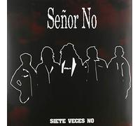 Senor No - Siete Veces No