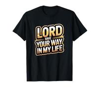Señor, Ten tu Camino en mi Vida Camiseta