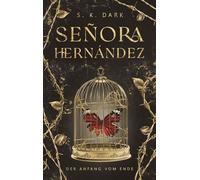 Señora Hernández: Der Anfang vom Ende