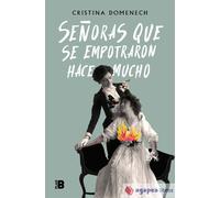 Señoras que se empotraron hace mucho. NUEVO. ENVÍO URGENTE (Agapea)