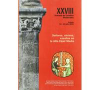 Señores, siervos, vasallos en la Alta Edad Media: Actas de la XXVIII Semana de Estudios Medievales de Estella (2001) (SIN COLECCION)